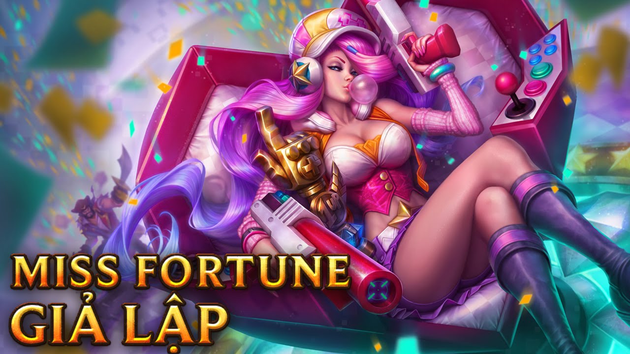 Hướng dẫn chi tiết trò chơi Miss Fortune