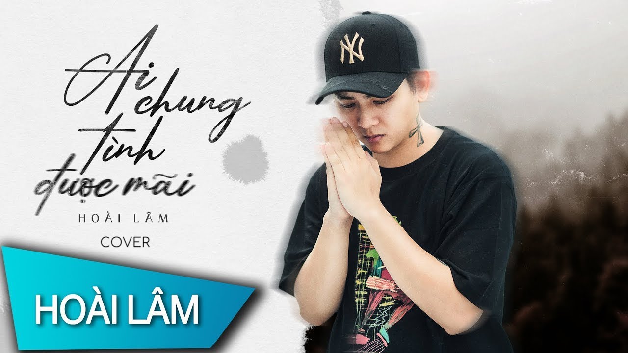 Ai Chung Tình Được Mãi – Đinh Tùng Huy | Hoài Lâm Cover Mới Nhất