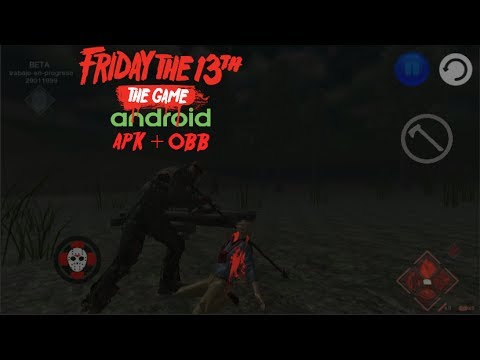 Friday The 13th : The Game Android | Download APK + OBB | 2018 Mới Nhất