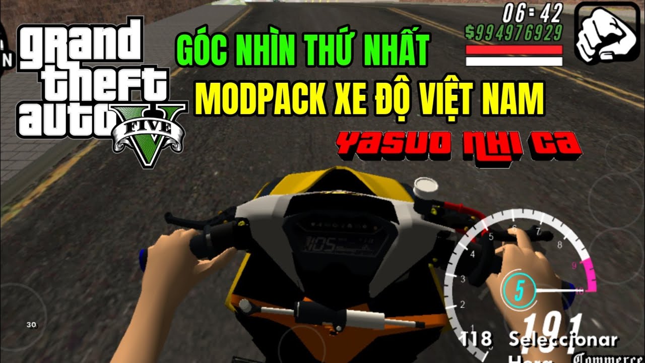 [GTA San] Cách Tải Game GTA San Mod Pack Xe Độ Việt Nam Góc Nhìn Thứ Nhất Vario150 Mới Nhất