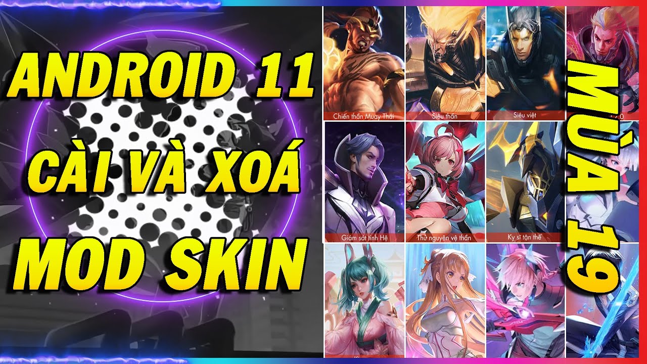 Hướng Dẫn Cách Cài Đặt Và Xoá MOD Skin Liên Quân Trên Android 11 – Jin TV Mới Nhất