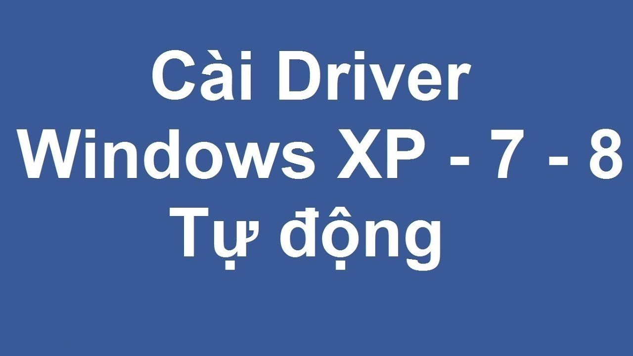 Hướng dẫn Download và Cài đặt driver trình điều khiển bằng 3DPchip Mới Nhất