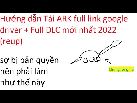 Hướng dẫn Tải ARK full link google driver + Full DLC mới nhất 2022 (reup ) Mới Nhất