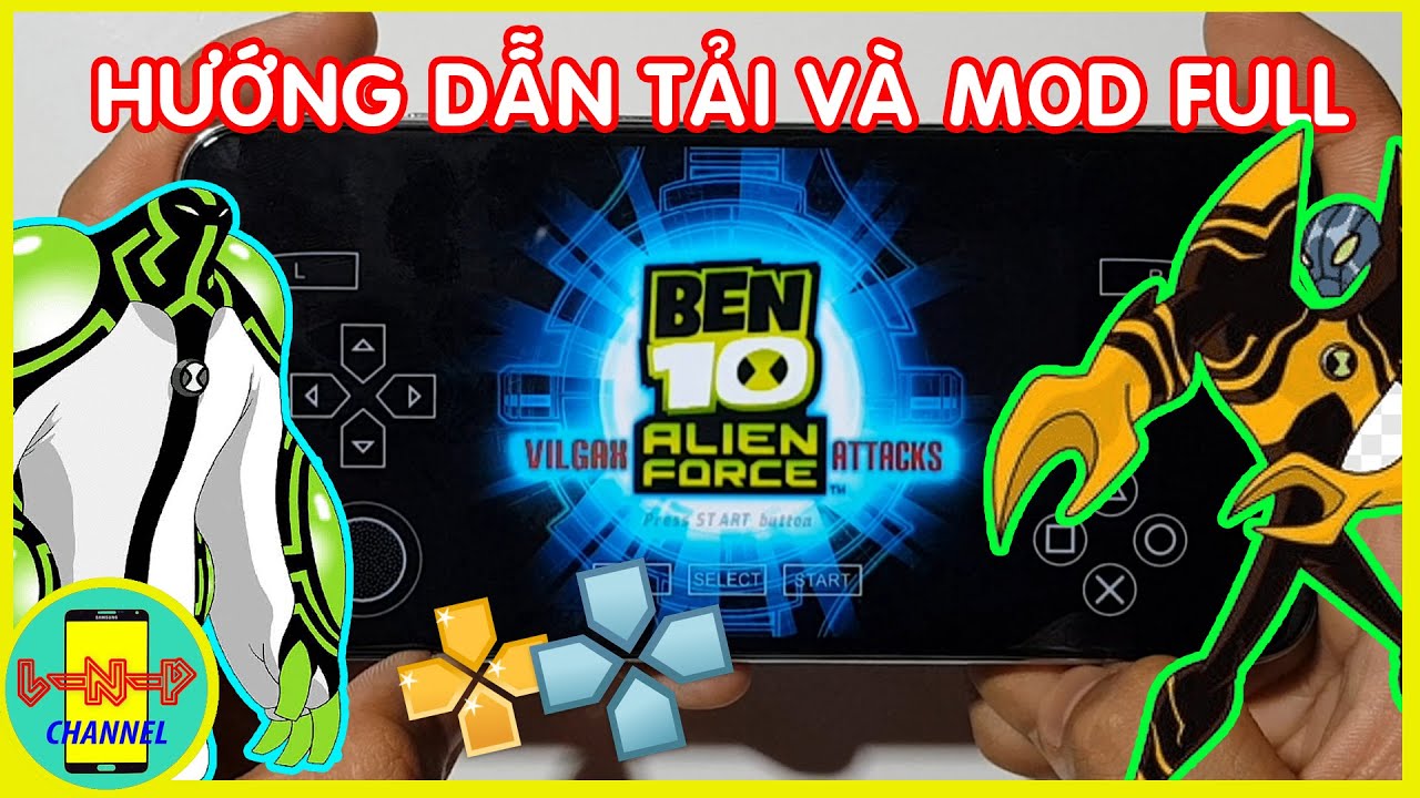 Hướng dẫn Tải và Mod Full Ben 10 Alien Force | PPSSPP Mới Nhất