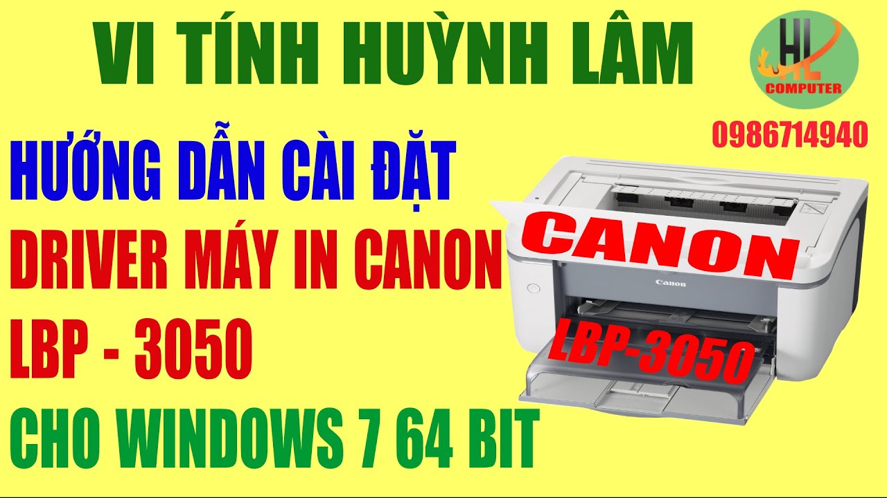 Hướng dẫn cài đặt driver máy in canon LBP 3050 cho windows 10 64 bit Mới Nhất