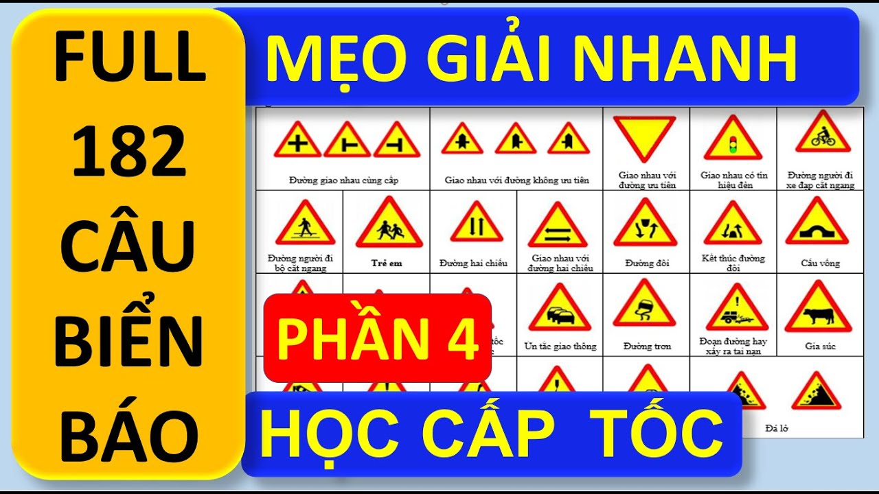 Mẹo giải Full toàn bộ 182 câu hỏi biển báo phần 4 – Mẹo giải nhanh 600 câu hỏi thi B2 C Mới Nhất