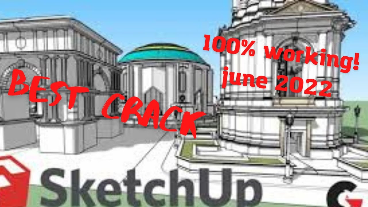 SKETCHUP CRACK , SKETCHUP PRO CRACK , DOWNLOAD SKETCHUP CRACK , FREE , 100% WORKING JUNE.05.2022 Mới Nhất